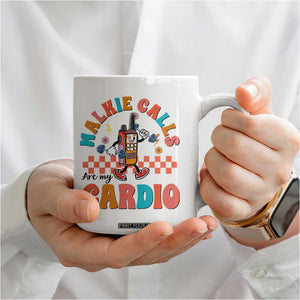 Special Education Coffee Mug Walkie Calls Are My Cardio Inspirational ABA SPED TS02 Print Your Wear