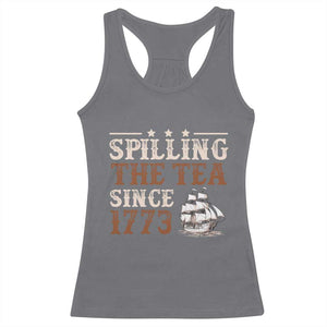 Spilling The Tea Since 1773 Racerback Tank Top Retro Usa Patriotic 4th of July Party TS10 Charcoal Print Your Wear