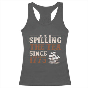 Spilling The Tea Since 1773 Racerback Tank Top Retro Usa Patriotic 4th of July Party TS10 Dark Heather Print Your Wear