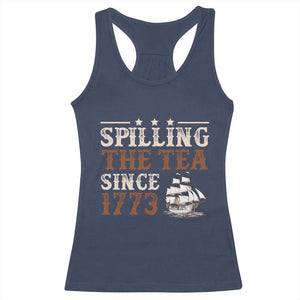 Spilling The Tea Since 1773 Racerback Tank Top Retro Usa Patriotic 4th of July Party TS10 Navy Print Your Wear