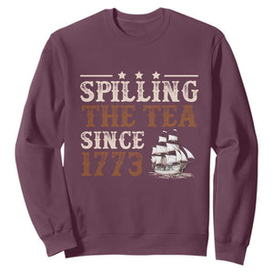 Spilling The Tea Since 1773 Sweatshirt Retro Usa Patriotic 4th of July Party TS10 Maroon Print Your Wear