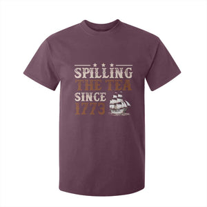 Spilling The Tea Since 1773 T Shirt For Kid Retro Usa Patriotic 4th of July Party TS10 Maroon Print Your Wear