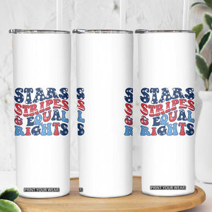 Stars Stripes And Equal Rights Skinny Tumbler Groovy Retro 4th Of July TS10 Print Your Wear