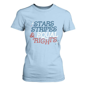 Stars Stripes And Equal Rights T Shirt For Women 4th Of July Liberal American TS11 Light Blue Print Your Wear
