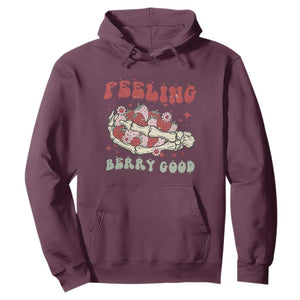 Strawberry Festival Hoodie Feeling Berry Good Fruit Lover Skeleton Hand TS02 Maroon Print Your Wear
