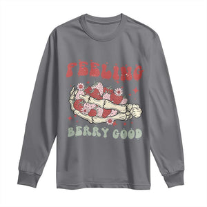 Strawberry Festival Long Sleeve Shirt Feeling Berry Good Fruit Lover Skeleton Hand TS02 Charcoal Print Your Wear