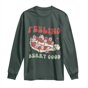 Strawberry Festival Long Sleeve Shirt Feeling Berry Good Fruit Lover Skeleton Hand TS02 Dark Forest Green Print Your Wear