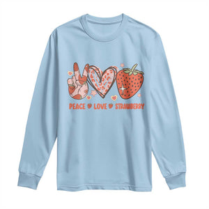 Strawberry Festival Long Sleeve Shirt Peace Love Strawberry Cute Fruit Lover TS02 Light Blue Print Your Wear