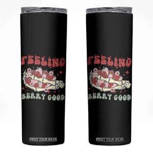 Strawberry Festival Skinny Tumbler Feeling Berry Good Fruit Lover Skeleton Hand TS02 Black Print Your Wear