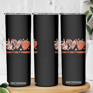 Strawberry Festival Skinny Tumbler Peace Love Strawberry Cute Fruit Lover TS02 Print Your Wear
