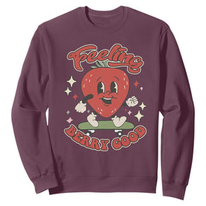 Strawberry Festival Sweatshirt Cute Feeling Berry Good Fruit Lover TS02 Maroon Print Your Wear