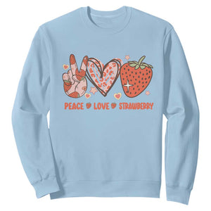 Strawberry Festival Sweatshirt Peace Love Strawberry Cute Fruit Lover TS02 Light Blue Print Your Wear