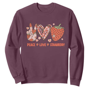 Strawberry Festival Sweatshirt Peace Love Strawberry Cute Fruit Lover TS02 Maroon Print Your Wear