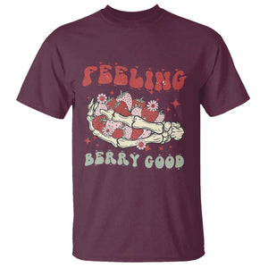 Strawberry Festival T Shirt Feeling Berry Good Fruit Lover Skeleton Hand TS02 Maroon Print Your Wear