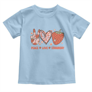 Strawberry Festival Toddler T Shirt Peace Love Strawberry Cute Fruit Lover TS02 Light Blue Print Your Wear