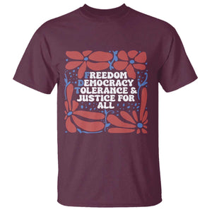 Subtle FDT T Shirt Freedom Democracy Tolerence and Justice For All TS02 Maroon Print Your Wear