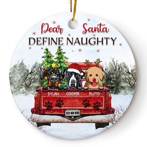 Personalized JP Christmas Ornaments Dear Santa Define Naughty Gift For Dog Lovers Circle Ceramic CTM00 Ornament Custom - Printyourwear