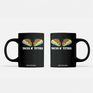 Tacos Lover LGBT Pride Coffee Mug Tacos N' Titties Gay Rainbow Proud TS09 Black Print Your Wear