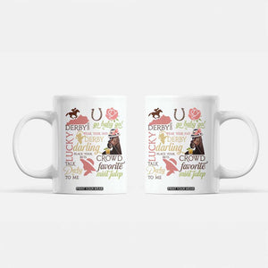 Talk Derby To Me Coffee Mug Horse Riders Ky Racing Day TS02 White Print Your Wear