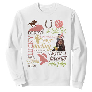 Talk Derby To Me Sweatshirt Horse Riders Ky Racing Day TS02 White Print Your Wear