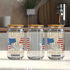 Tariffs Are My Favorite Word Glass Can Trump 2025 Patriotic American Flag Vintage TS02 Print Your Wear