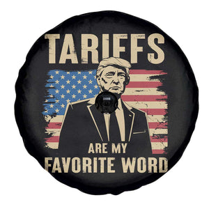 Tariffs Are My Favorite Word Spare Tire Cover Trump 2025 Patriotic American Flag Vintage TS02 Print Your Wear