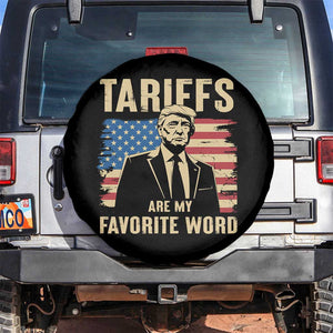 Tariffs Are My Favorite Word Spare Tire Cover Trump 2025 Patriotic American Flag Vintage TS02 No hole Black Print Your Wear