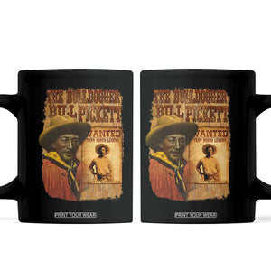 The Bulldogger Bill Pickett Coffee Mug Texan Rodeo Legend TS11 Black Print Your Wear