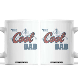 The Cool Dad Coffee Mug Fathers Day Gifts TS10 White Print Your Wear