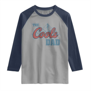 The Cool Dad Raglan Shirt Fathers Day Gifts TS10 Sport Gray Navy Print Your Wear