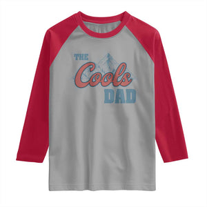 The Cool Dad Raglan Shirt Fathers Day Gifts TS10 Sport Gray Red Print Your Wear