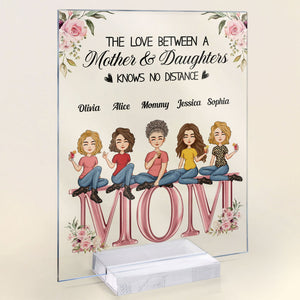 Personalized The Love Between A Mother and Daughters Knows No Distance Acrylic Plaque CTM Custom - Printyourwear
