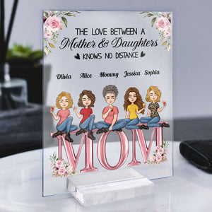 Personalized The Love Between A Mother and Daughters Knows No Distance Acrylic Plaque CTM Custom - Printyourwear