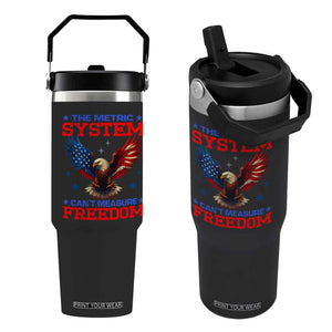 The Metric System Can't Measure Freedom Flip Straw Tumbler Funny Patriotic Eagle 4th of July USA Flag TS02 One Size: 30 oz Black Print Your Wear