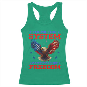 The Metric System Can't Measure Freedom Racerback Tank Top Funny Patriotic Eagle 4th of July USA Flag TS02 Irish Green Print Your Wear