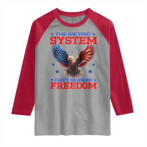 The Metric System Can't Measure Freedom Raglan Shirt Funny Patriotic Eagle 4th of July USA Flag TS02 Sport Gray Red Print Your Wear