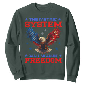The Metric System Can't Measure Freedom Sweatshirt Funny Patriotic Eagle 4th of July USA Flag TS02 Dark Forest Green Print Your Wear