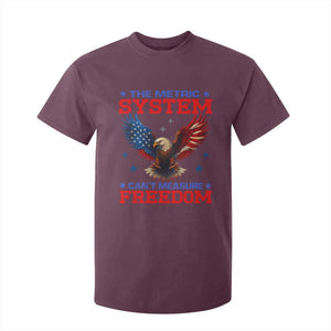 The Metric System Can't Measure Freedom T Shirt For Kid Funny Patriotic Eagle 4th of July USA Flag TS02 Maroon Print Your Wear
