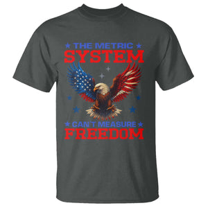 The Metric System Can't Measure Freedom T Shirt Funny Patriotic Eagle 4th of July USA Flag TS02 Dark Heather Print Your Wear