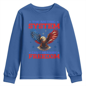 The Metric System Can't Measure Freedom Youth Sweatshirt Funny Patriotic Eagle 4th of July USA Flag TS02 Royal Blue Print Your Wear