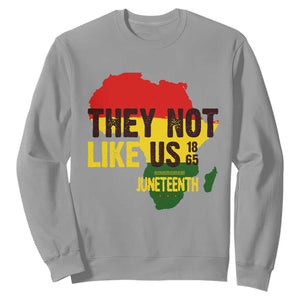 They Not Like Us Juneteenth 1865 Sweatshirt Afrocentric Africa Map Black Pride TS02 Sport Gray Print Your Wear