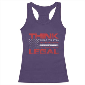 Think While It's Still Legal Racerback Tank Top Patriotic Flag TS10 Purple Print Your Wear