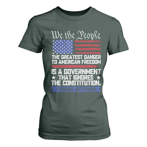 Thomas Jefferson T Shirt For Women The Greatest Danger To Freedom Patriotic USA Flag TS10 Dark Forest Green Print Your Wear