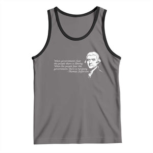 Thomas Jefferson Tank Top When Governments Fear The People There Is Liberty TS10 Deep Heather Black Print Your Wear