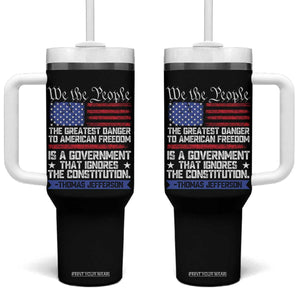 Thomas Jefferson Tumbler With Handle The Greatest Danger To Freedom Patriotic USA Flag TS10 One Size: 40 oz Black Print Your Wear