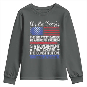 Thomas Jefferson Youth Sweatshirt The Greatest Danger To Freedom Patriotic USA Flag TS10 Dark Heather Print Your Wear