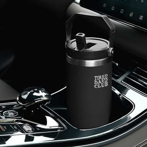 Tired Dads Club Flip Straw Tumbler Fathers Day Funny Dad Life TS10 Print Your Wear