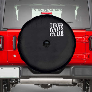 Tired Dads Club Spare Tire Cover Fathers Day Funny Dad Life TS10 Black Print Your Wear