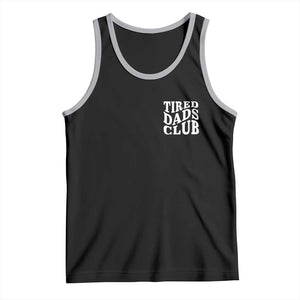 Tired Dads Club Tank Top Fathers Day Funny Dad Life TS10 Black Athletic Heather Print Your Wear