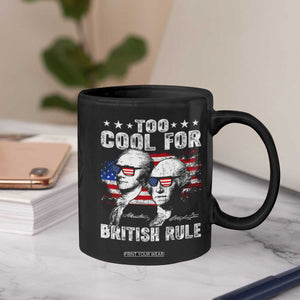 Too Cool For British Rule Coffee Mug USA American Flag 4th of July TS10 Print Your Wear